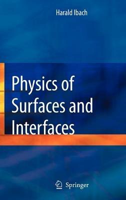 Physics of Surfaces and Interfaces - Harald Ibach - cover