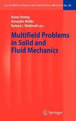 Multifield Problems in Solid and Fluid Mechanics