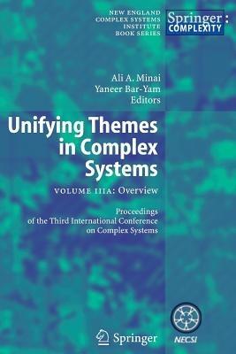 Unifying Themes in Complex Systems: Volume IIIA: Overview - cover