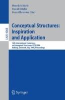 Conceptual Structures: Inspiration and Application: 14th International Conference on Conceptual Structures, ICCS 2006, Aalborg, Denmark, July 16-21, 2006, Proceedings - cover
