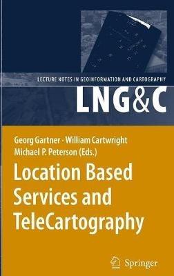 Location Based Services and TeleCartography - cover
