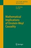 Mathematical Implications of Einstein-Weyl Causality