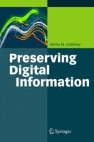 Preserving Digital Information - Henry Gladney - cover