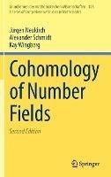 Cohomology of Number Fields - Jürgen Neukirch,Alexander Schmidt,Kay Wingberg - cover