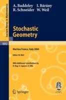 Stochastic Geometry: Lectures given at the C.I.M.E. Summer School held in Martina Franca, Italy, September 13-18, 2004