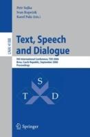 Text, Speech and Dialogue: 9th International Conference, TSD 2006, Brno, Czech Republic, September 11-15, 2006, Proceedings - cover