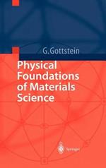 Physical Foundations of Materials Science