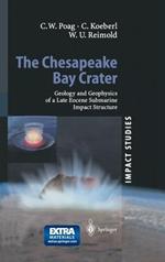 The Chesapeake Bay Crater: Geology and Geophysics of a Late Eocene Submarine Impact Structure