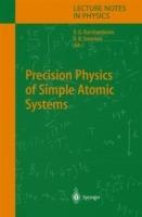 Precision Physics of Simple Atomic Systems - cover