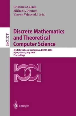 Discrete Mathematics and Theoretical Computer Science: 4th International Conference, DMTCS 2003, Dijon, France, July 7-12, 2003. Proceedings - cover