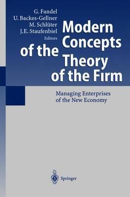 Modern Concepts of the Theory of the Firm: Managing Enterprises of the New Economy - cover