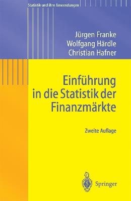 Einführung in die Statistik der Finanzmärkte - Jürgen Franke,Wolfgang Karl Härdle,Christian Matthias Hafner - cover