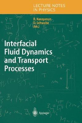 Interfacial Fluid Dynamics and Transport Processes - cover
