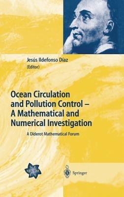 Ocean Circulation and Pollution Control - A Mathematical and Numerical Investigation: A Diderot Mathematical Forum - cover