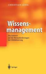 Wissensmanagement: Die Antwort auf die Herausforderungen der Globalisierung