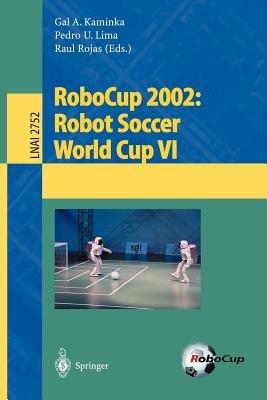 RoboCup 2002: Robot Soccer World Cup VI - cover