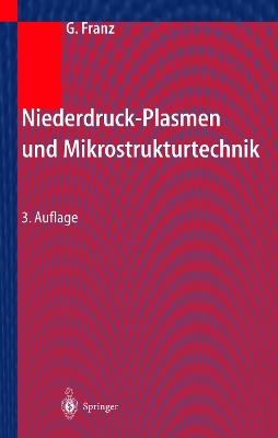 Niederdruckplasmen und Mikrostrukturtechnik - Gerhard Franz - cover
