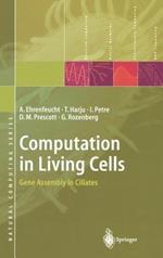 Computation in Living Cells: Gene Assembly in Ciliates