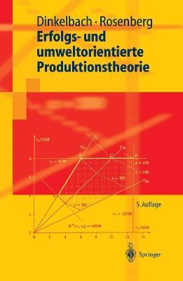Erfolgs- und umweltorientierte Produktionstheorie - Werner Dinkelbach,Otto Rosenberg - cover