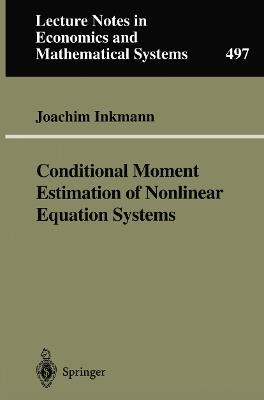 Conditional Moment Estimation of Nonlinear Equation Systems: With an Application to an Oligopoly Model of Cooperative R&D - Joachim Inkmann - cover