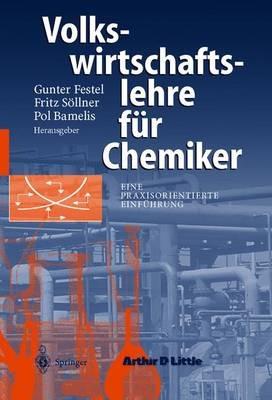 Volkswirtschaftslehre für Chemiker: Eine praxisorientierte Einführung - cover