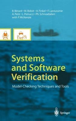 Systems and Software Verification: Model-Checking Techniques and Tools - B. Berard,M. Bidoit,A. Finkel - cover