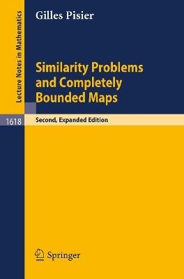 Similarity Problems and Completely Bounded Maps - Gilles Pisier - cover