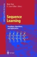 Sequence Learning: Paradigms, Algorithms, and Applications - cover
