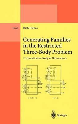Generating Families in the Restricted Three-Body Problem: II. Quantitative Study of Bifurcations - Michel Henon - cover