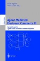 Agent-Mediated Electronic Commerce III: Current Issues in Agent-Based Electronic Commerce Systems - cover