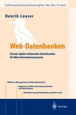 Web-Datenbanken: Einsatz objekt-relationaler Datenbanken für Web-Informationssysteme