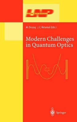 Modern Challenges in Quantum Optics: Selected Papers of the First International Meeting in Quantum Optics Held in Santiago, Chile, 13–16 August 2000 - cover