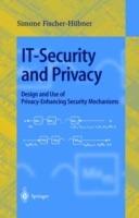 IT-Security and Privacy: Design and Use of Privacy-Enhancing Security Mechanisms - Simone Fischer-Hübner - cover