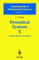 Dynamical Systems X: General Theory of Vortices - Victor V. Kozlov - cover