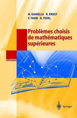 Problèmes choisis de mathématiques supérieures - H. Gianella,R. Krust,F. Taieb - cover