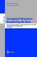 Conceptual Structures: Broadening the Base: 9th International Conference on Conceptual Structures, ICCS 2001, Stanford, CA, USA, July 30-August 3, 2001, Proceedings - cover