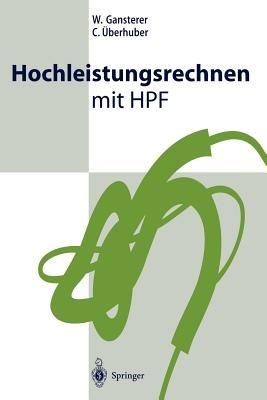 Hochleistungsrechnen mit HPF - W. Gansterer,C. Überhuber - cover