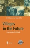 Villages in the Future: Crops, Jobs and Livelihood - cover