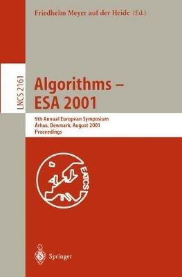 Algorithms - ESA 2001: 9th Annual European Symposium, Aarhus, Denmark, August 28-31, 2001, Proceedings - cover