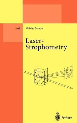 Laser-Strophometry: High-Resolution Techniques for Velocity Gradient Measurements in Fluid Flows - Wilfried Staude - cover