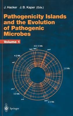 Pathogenicity Islands and the Evolution of Pathogenic Microbes: Volume I - cover