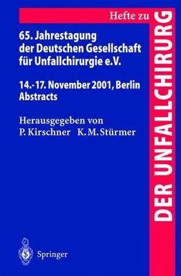 65. Jahrestagung der Deutschen Gesellschaft für Unfallchirurgie e.V.: 14.–17. November 2001, Berlin Abstracts - cover