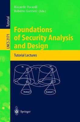 Foundations of Security Analysis and Design: Tutorial Lectures - cover