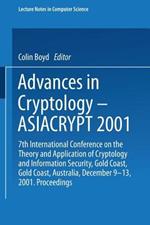 Advances in Cryptology — ASIACRYPT 2001: 7th International Conference on the Theory and Application of Cryptology and Information Security Gold Coast, Australia, December 9–13, 2001. Proceedings
