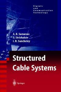 Structured Cable Systems - A.B. Semenov,S.K. Strizhakov,I.R. Suncheley - cover
