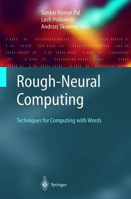 Rough-Neural Computing: Techniques for Computing with Words - cover
