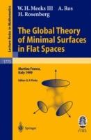 The Global Theory of Minimal Surfaces in Flat Spaces: Lectures given at the 2nd Session of the Centro Internazionale Matematico Estivo (C.I.M.E.) held in Martina Franca, Italy, June 7-14, 1999 - W.H. III Meeks,A. Ros,H. Rosenberg - cover