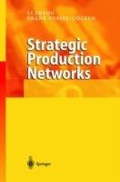 Strategic Production Networks - Li Zheng,Frank Possel-Dölken - cover