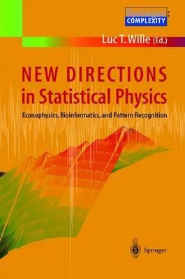 New Directions in Statistical Physics: Econophysics, Bioinformatics, and Pattern Recognition - cover