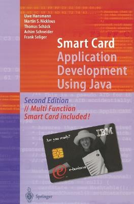 Smart Card Application Development Using Java - Uwe Hansmann,Martin S. Nicklous,Thomas Schäck - cover